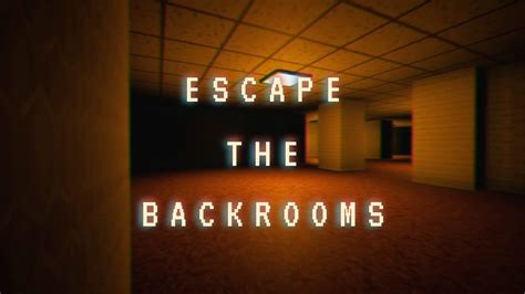 Скачать escape the backrooms
