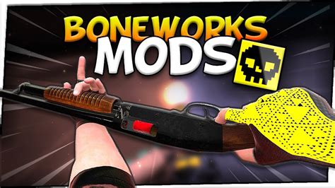Boneworks mods
