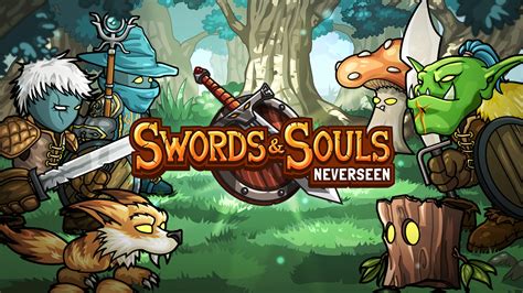 Swords and souls neverseen играть